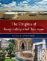 The Origins of Hospitlaity and Tourism - Description