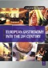 European Gastronomy into the 21st Century - Description - The Food and Beverage Training Company